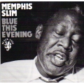 Memphis Slim - Blue This Evening Memphis Slim - Blue This Evening